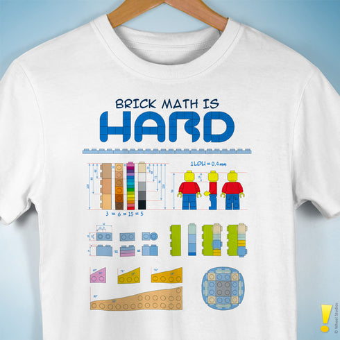 Brick Math is Hard T-Shirt
